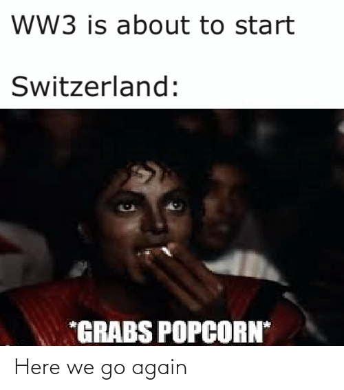 Top 7 Memes of 2020 4 Switzerland in world war 3