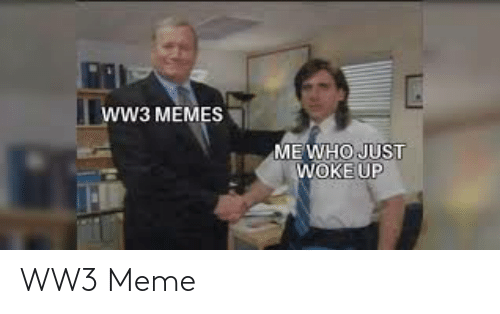 Top 7 Memes of 2020 2 waking up to world war 3 meme