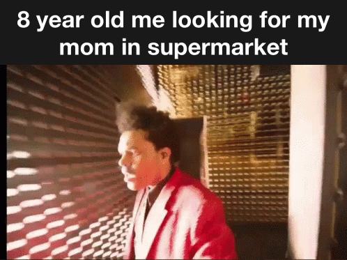me looking for mom in supermarket meme