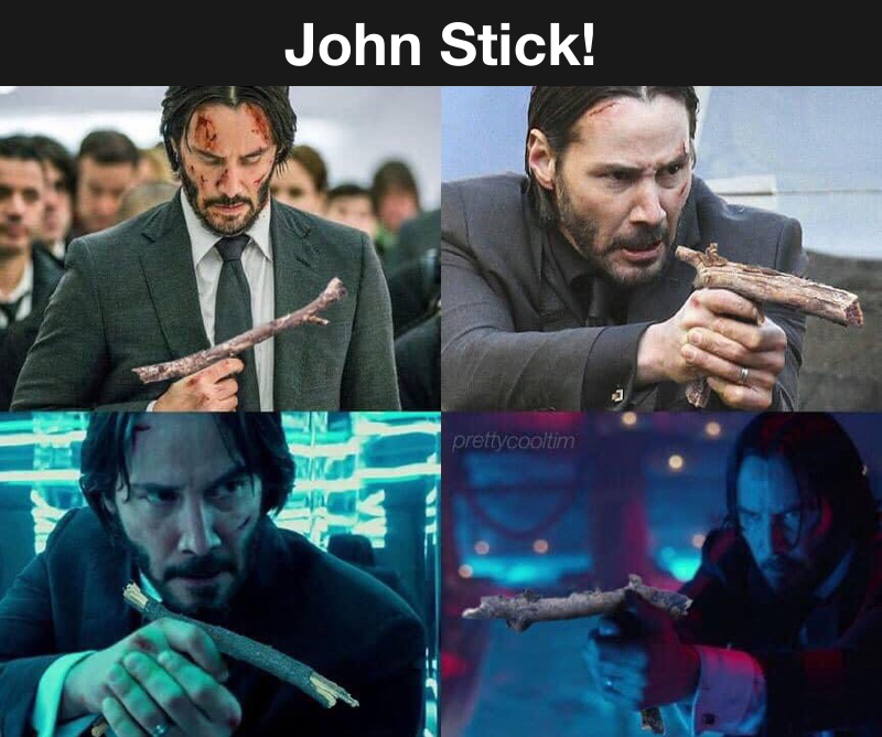 John Wick Stick Meme