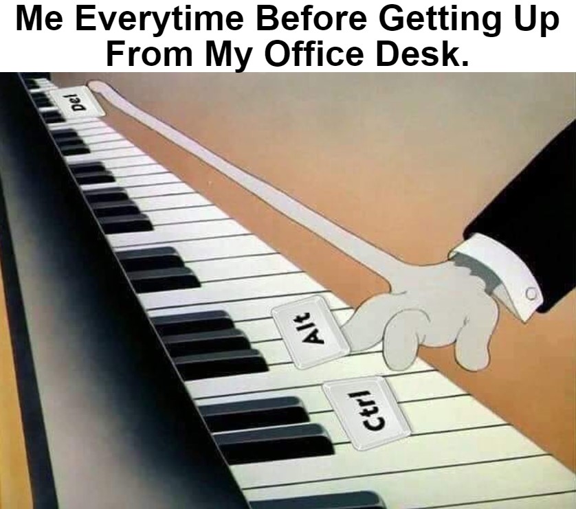 Always Lock Your Computer. 1 Locking computer meme
