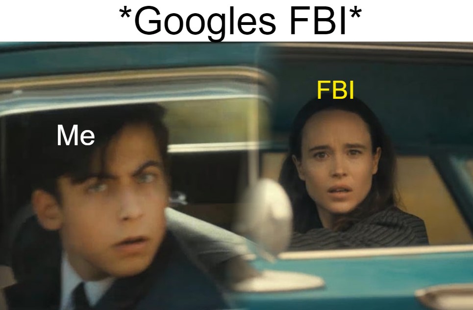 Me and The FBI Agent 1 FBI agent meme