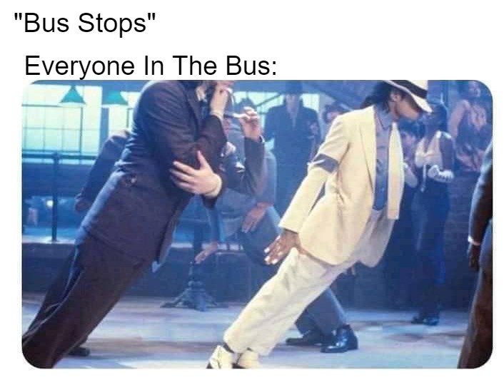 Every Time When Bus Stops 1 Every time when bus stops meme