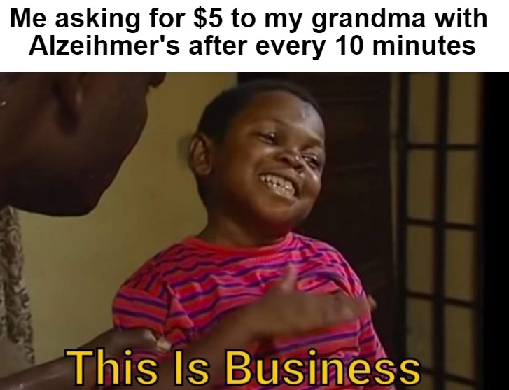 It's All Business! 1 this is business meme