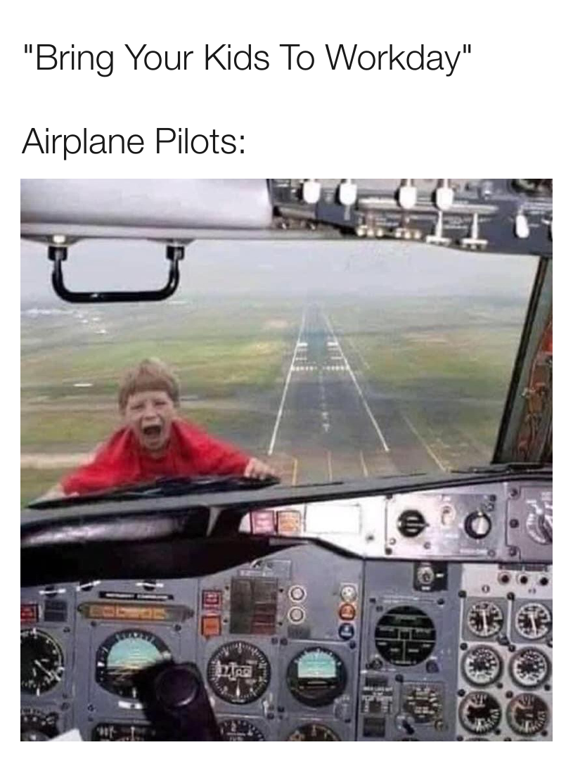 Bring Your Kids To Workday meme