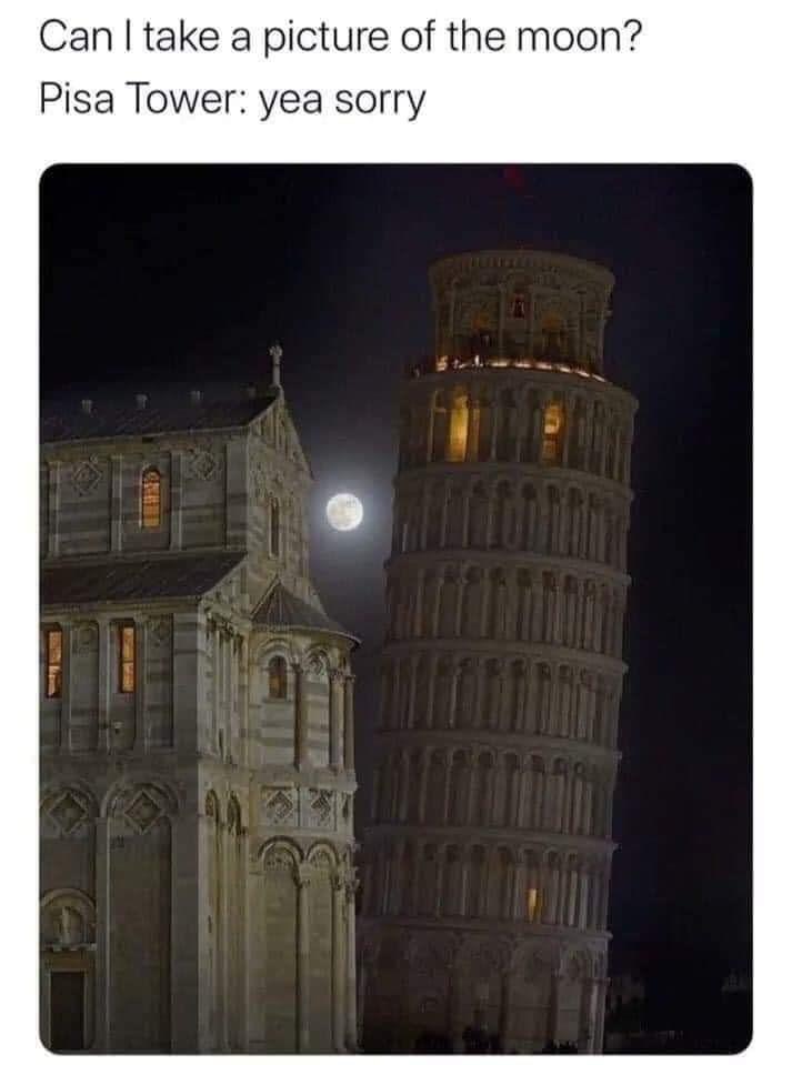 Pisa Tower Can I Take A Picture 1 Pisa Tower Meme