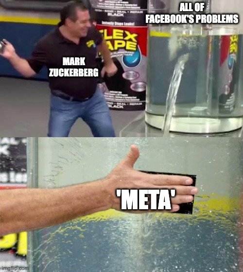 TOP META MEME ON FACEBOOK'S REBRANDING 7 Facebook Problem
