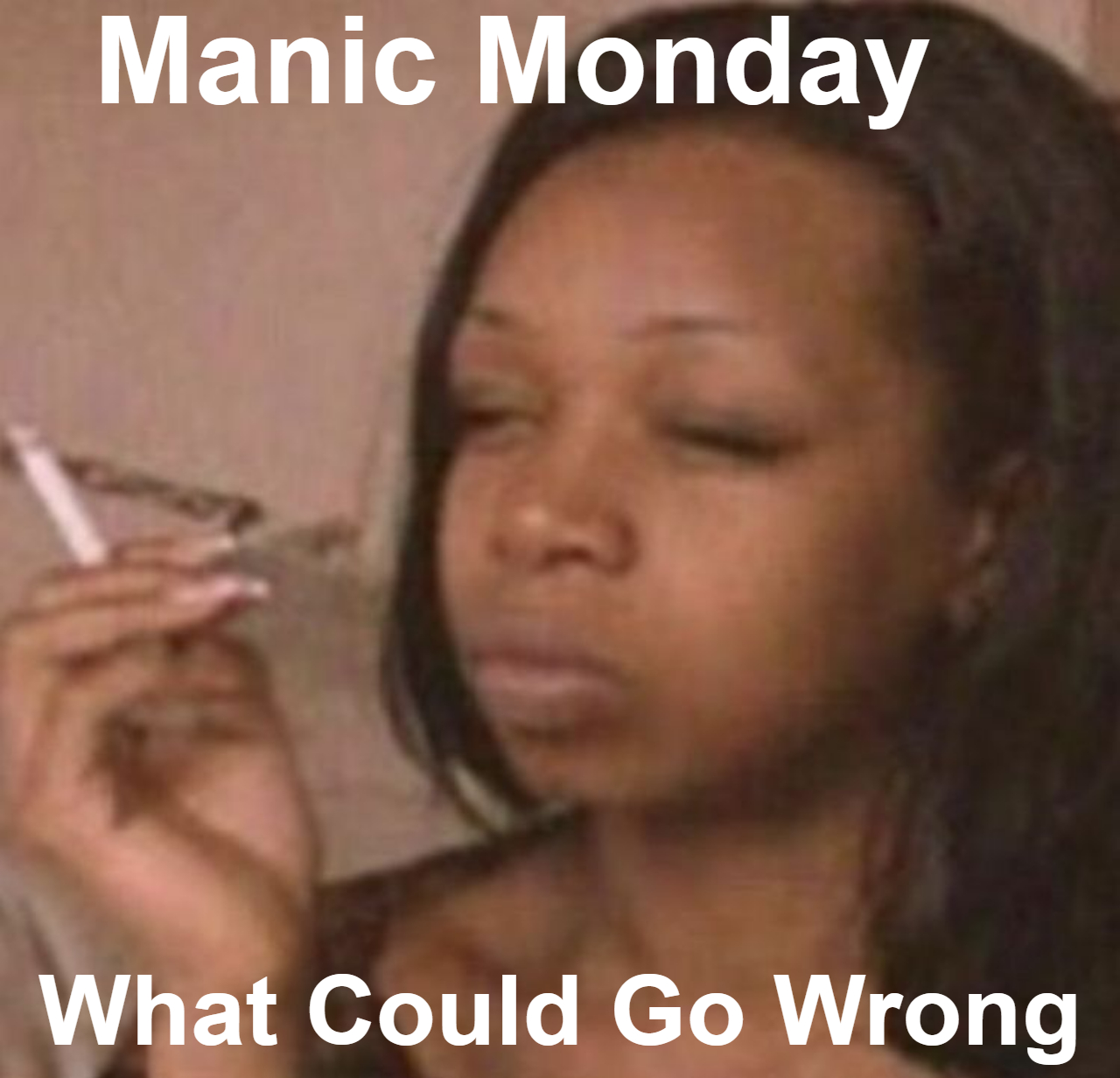 Manic Monday Is Back! 1 Manic monday meme