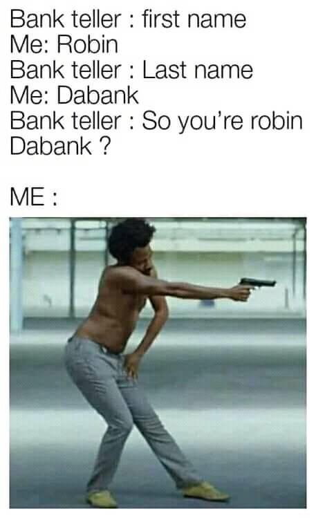 Robin Hood! 1 Bank robbing meme