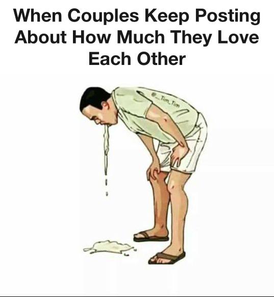 When Couples Keep Posting About How Much They Love Each Other 1 when couples keep posting about how much they love each other meme