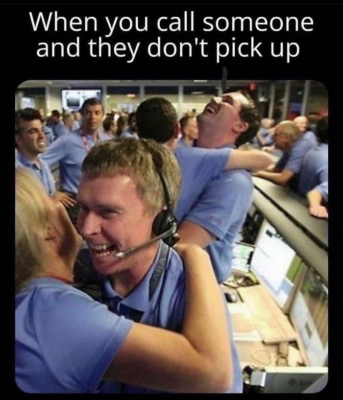 Top 25 Introvert Memes That Every Introverted Soul Will Relate To 19 when you call someone and they dont answer meme