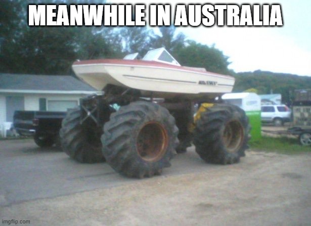 23 Bizarre "Meanwhile In Australia Memes" 19 Boat Car in Australia - Meanwhile In Australia Memes