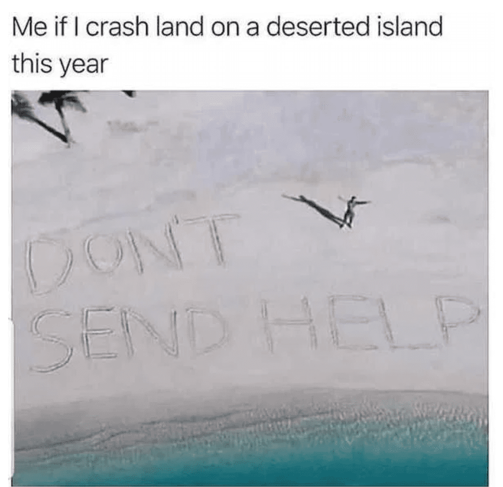 Don't send help