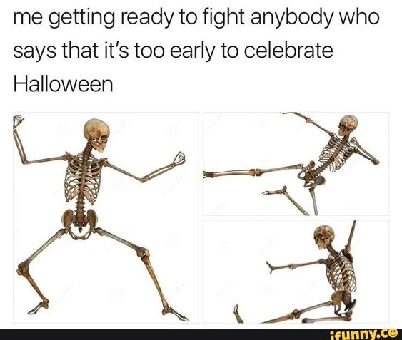 20 Funny Halloween Memes Of All Time 1 Ready to fight anybody