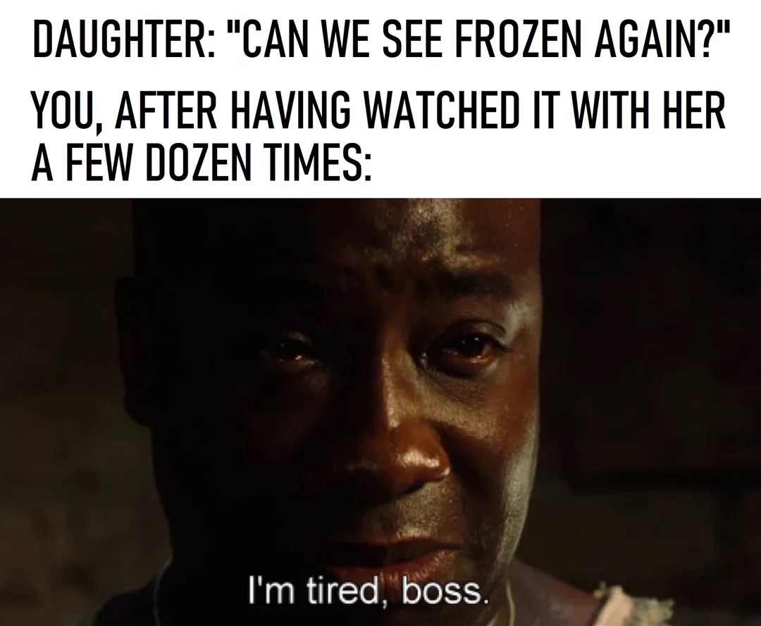 When You're Tired Of Watching Frozen 1 Can we see frozen again