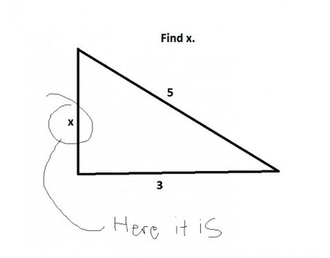 35 Funny Test Answers That Deserve An A+ For Humor 22 Find x - funny test answers