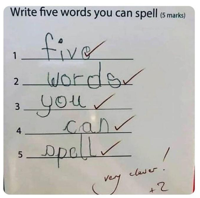 35 Funny Test Answers That Deserve An A+ For Humor 26 Five words you can spell - funny test answers
