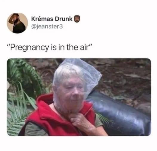 When Pregnancy Is In The Air So You Have To Wear The Protection 1 Pregnancy is in the air