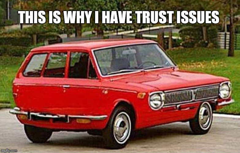 29 Funny “Trust Issues Memes” For People Who Trust Less 4 Strange car
