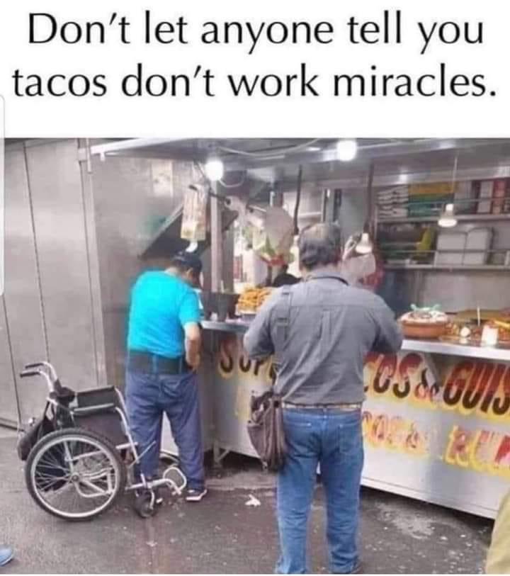 Tacos Can Do Miracles 1 Tacos Can Do Miracles