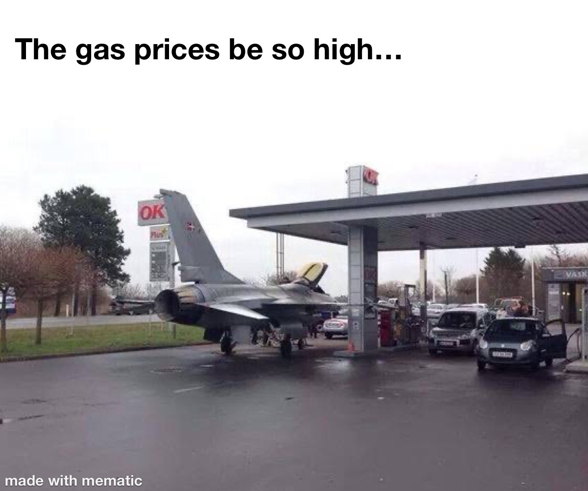 The Gas Prices Be High 1 The gas price be so high