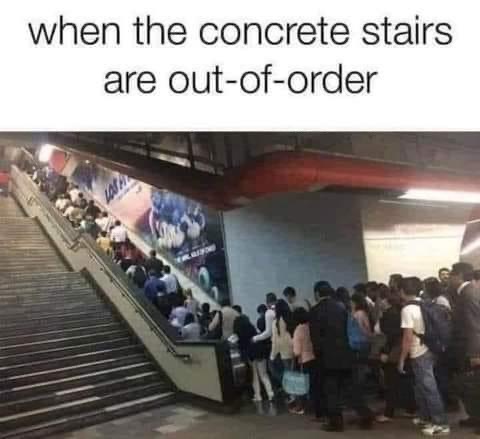 When The Concrete Stairs Are Out Of Order 1 When the concrete stairs are out of order