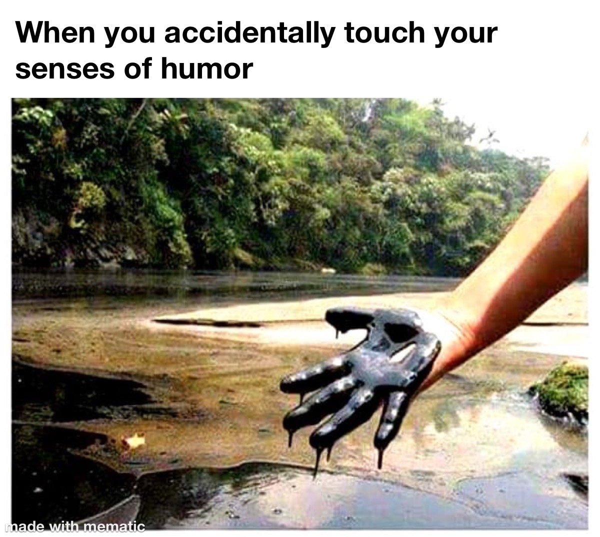 When you accidently touch your sense of humor