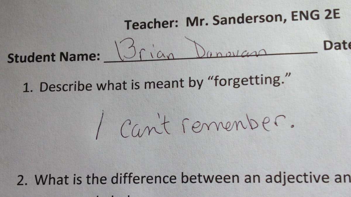35 Funny Test Answers That Deserve An A+ For Humor 5 what is meant by forgetting - funny test answers