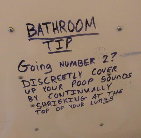 45 Funny Writings You Will Find In Public Bathrooms 1 Bathroom tip - Public Bathrooms