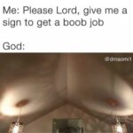 Give me a sign to get a boob job - FG