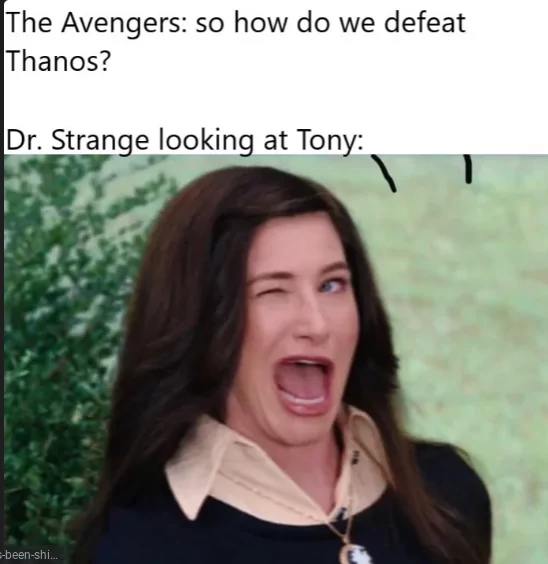 The Avengers - So How Do We Defeat Thanos 1 avengers meme