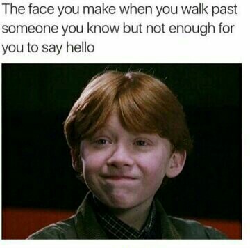 35 Funny Awkward Memes That'll Make You Feel Better About Your Awkward Moments 13 The face you make when you walk past someone