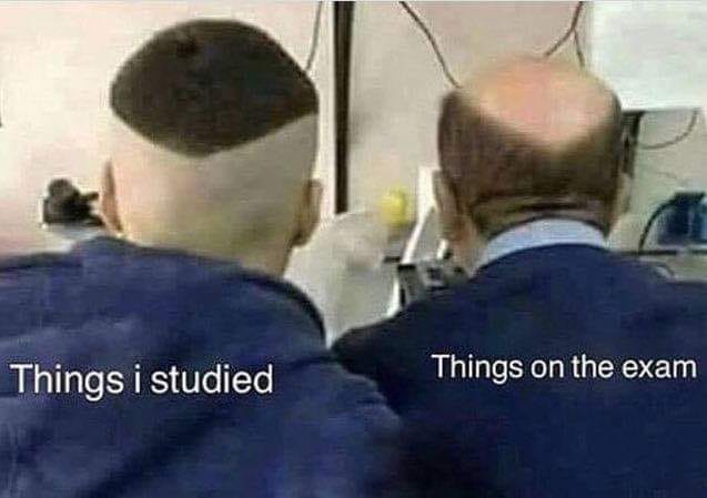 Things I Studied vs The Things In Exam 1 Things I Studied vs The Things In Exam