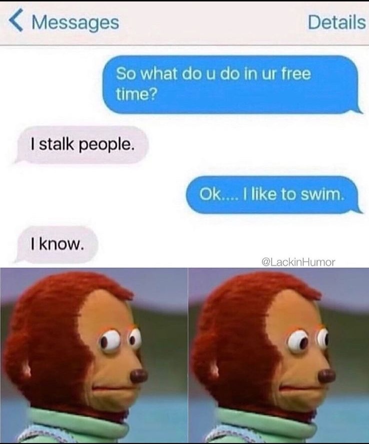 35 Funny Awkward Memes That'll Make You Feel Better About Your Awkward Moments 15 What do you do in your free time
