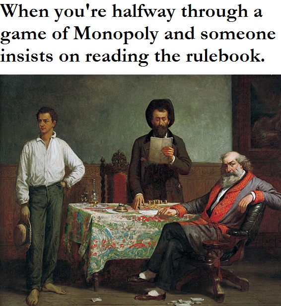 45 Classical Art Memes That Will Make You Appreciate Fine Art 23 When you're halfway through the way of playing monopoly - classical art memes