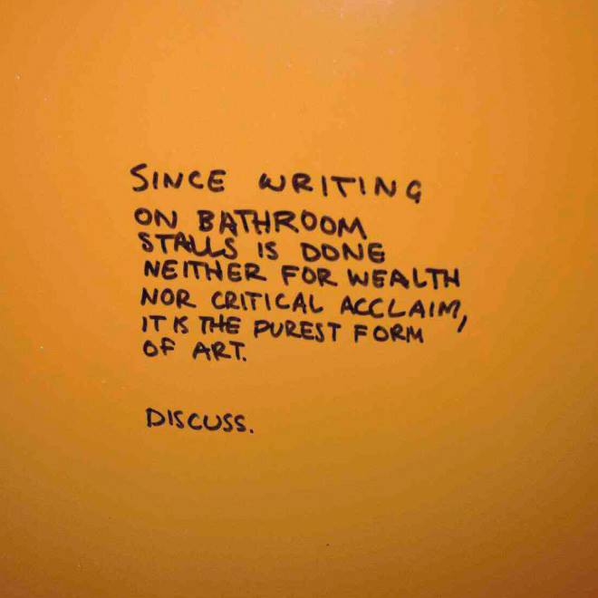 45 Funny Writings You Will Find In Public Bathrooms 29 Writing on bathroom stall is an art - Public Bathrooms