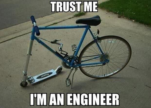 “Trust me Im An Engineer” - 26 Engineers Who Almost Fixed Things 8 cycle and scooter - Trust me Im An Engineer