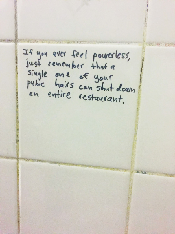 45 Funny Writings You Will Find In Public Bathrooms 11 if you ever feel powerless - Public Bathrooms