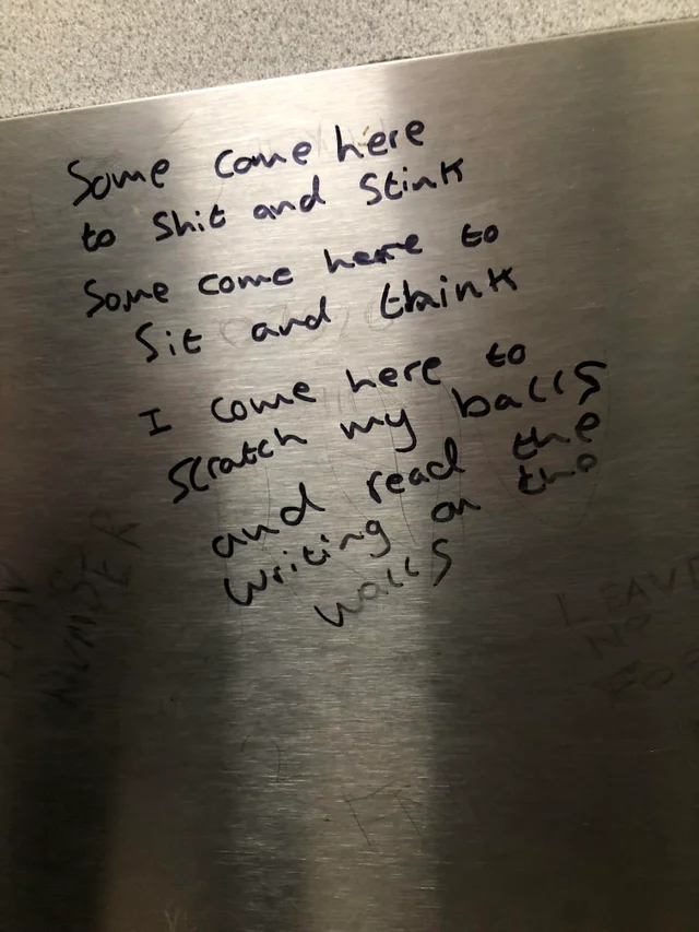 45 Funny Writings You Will Find In Public Bathrooms 21 some come here to shit - Public Bathrooms