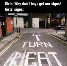 Why Don't Boys Get Our Signs? Subtle Hints That Girls Drop To Let A Guy Know They're Interested 11 turn left turn right
