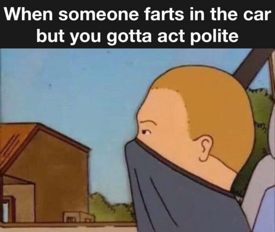 35 Funny Awkward Memes That'll Make You Feel Better About Your Awkward Moments 18 when someone farts in the car
