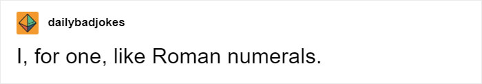 30 Hilarious Memes That Prove English Is The Funniest Language 5 I for one roman numerals