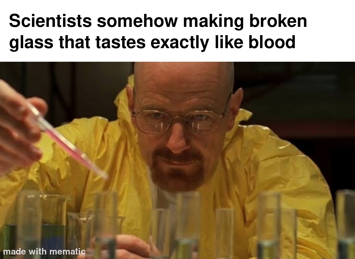 Meanwhile Scientist Working On Something Glass Shattering 1 scientists working meme