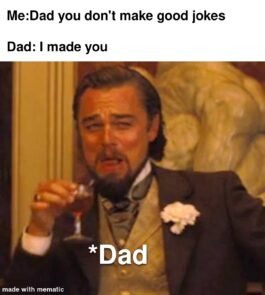 When Dad Cracks A Jokes - Funny