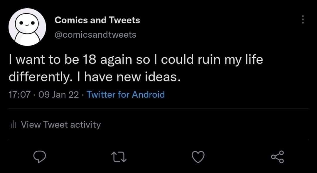 When You Wanna Be 18 Again 1 18 again meme