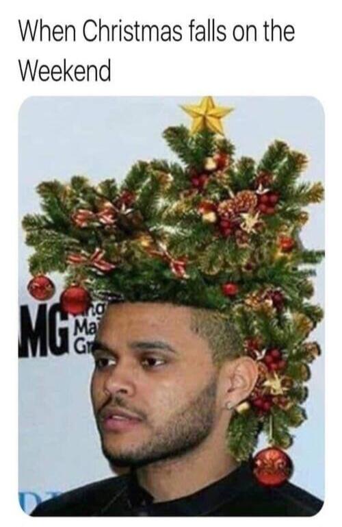 When christmas falls on weekend - FG