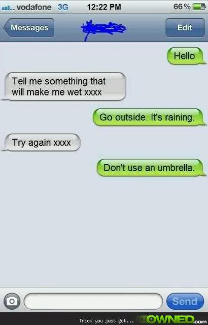 20 Most Hilarious Sexting Fails You Need To Know 16 tell me something that will make me wet