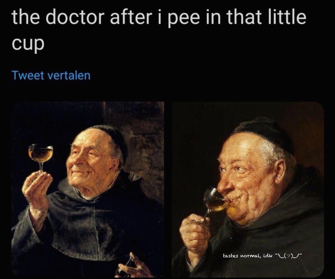 A Haphazard Assortment Of Memes To Make You Feel Relevant 19 the doctor after I pee