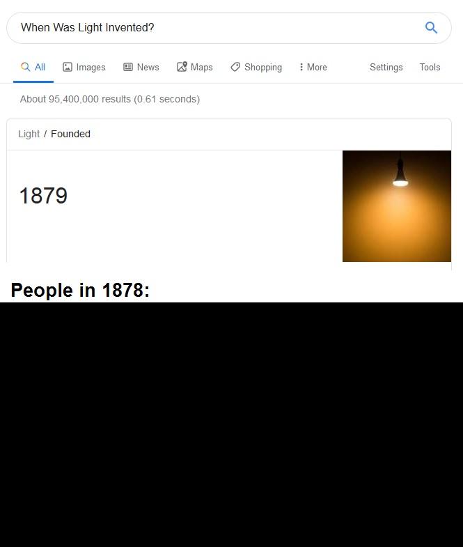 30 Dank Memes About What Folks Did Before Things Were Invented 18 when was light invented - What Folks Did Before Things Were Invented