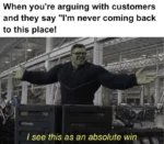 Arguing with customers meme